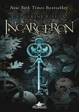 İncarceron – Catherine Fisher – Pegasus Yayınları kitap kapağı
