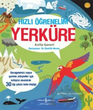 Hızlı Öğrenelim : Yerküre – Anita Ganeri – İş Bankası Kültür Yayınları kitap kapağı