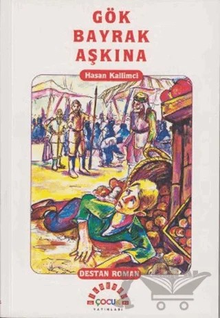 Gök Bayrak Aşkına – Hasan Kallimci – Bilgeoğuz Yayınları kitap kapağı