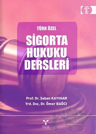 Türk Özel Sigorta Hukuku Dersleri – Ömer Bağcı, Şaban Kayıhan – Umuttepe Yayınları kitap kapağı