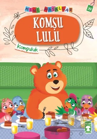 Komşu Lulu - Mini Masallar 4 – Nalan Aktaş Sönmez – Timaş Çocuk kitap kapağı