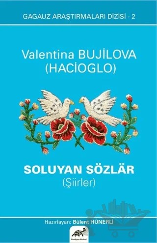 Soluyan Sözlar (Şiirler) – Valentina Bujilova (Hacioglo) – Paradigma Akademi Yayınları kitap kapağı