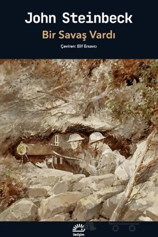 Bir Savaş Vardı – John Steinbeck – İletişim Yayınevi kitap kapağı