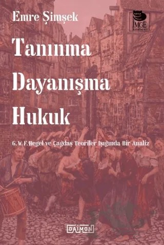Tanınma Dayanışma Hukuk – Emre Şimşek – Daimon Yayınları kitap kapağı