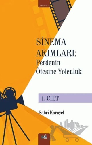 Sinema Akımları 1. Cilt – Sabri Karayel – İzan Yayıncılık kitap kapağı