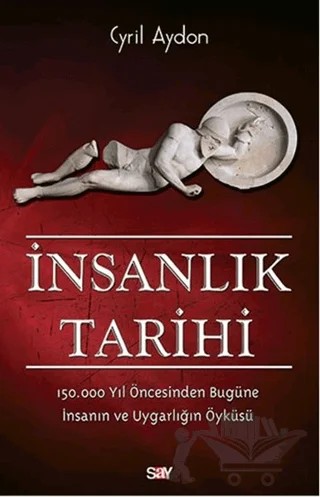 İnsanlık Tarihi – Cyril Aydon – Say Yayınları kitap kapağı