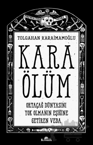 Kara Ölüm – Tolgahan Karaimamoğlu – Kronik Kitap kitap kapağı
