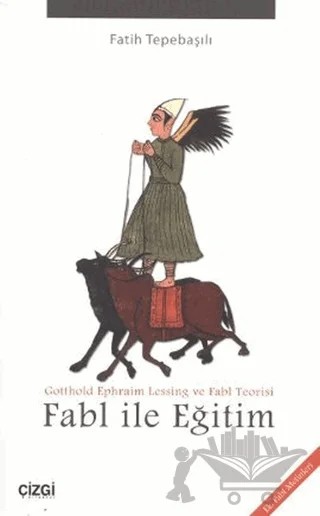 Fabl ile Eğitim – Fatih Tepebaşılı – Çizgi Kitabevi Yayınları kitap kapağı