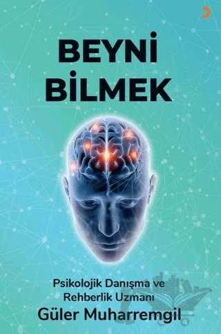 Beyni Bilmek – Güler Muharremgil – Cinius Yayınları kitap kapağı