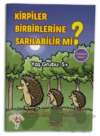 Kirpiler Birbirlerine Sarılabilir Mi? – Mahmut Yılmaz, Görkem Güler – Eğiten Kitap kitap kapağı