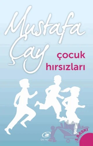 Çocuk Hırsızları – Mustafa Çay – Çay Yayınları kitap kapağı