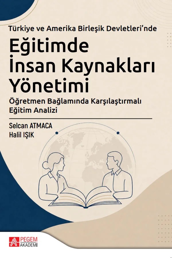 Türkiye ve Amerika Birleşik Devletleri'nde Eğitimde İnsan Kaynakları Yönetimi – Pegem Akademi Yayıncılık kitap kapağı