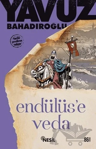 Endülüs’e Veda – Yavuz Bahadıroğlu – Nesil Yayınları kitap kapağı