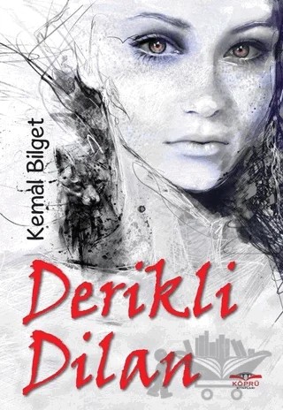 Derikli Dilan – Kemal Bilget – Köprü Kitapları kitap kapağı