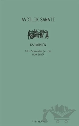 Avcılık Sanatı – Ksenophon – Pinhan Yayıncılık kitap kapağı