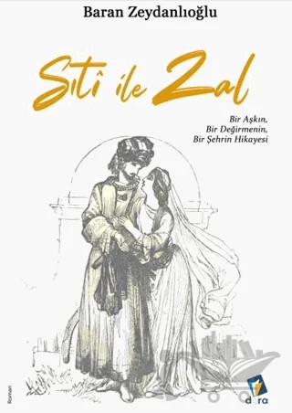 Sıti ile Zal – Baran Zeydanlıoğlu – Dara Yayınları kitap kapağı