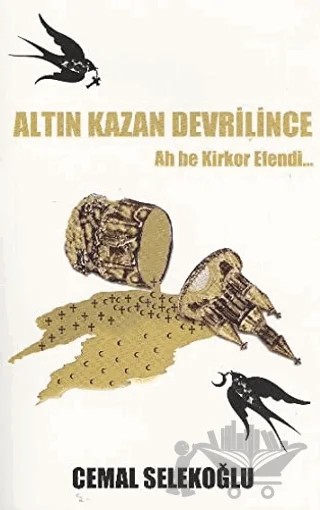 Altın Kazan Devrilince – Cemal Selekoğlu – Akademi TV. Programcılık kitap kapağı