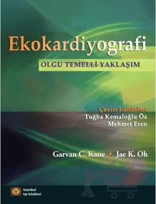 Ekokardiyografi – Garvan C. Kane, Jae K. Oh – İstanbul Tıp Kitabevi kitap kapağı