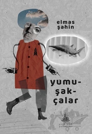 Yumuşakçalar – Elmas Şahin – Yitik Ülke Yayınları kitap kapağı
