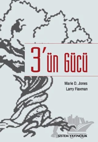 3’ün Gücü – Larry Flaxman, Marie D. Jones – Sistem Yayıncılık kitap kapağı