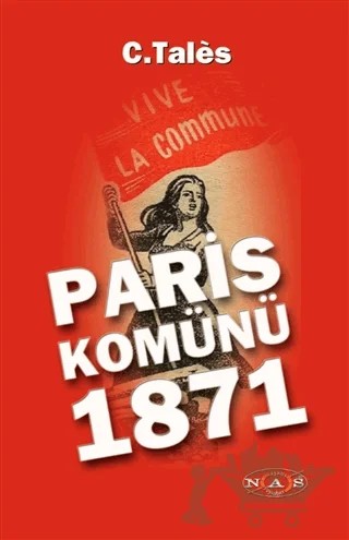 Paris Komünü 1871 – C. Tales – Nas Ajans Yayınları kitap kapağı
