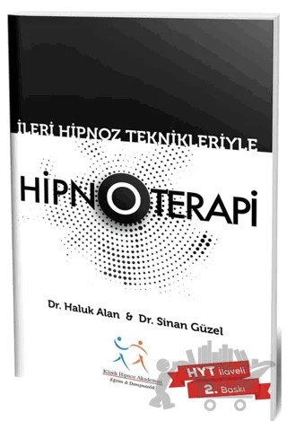 İleri Hipnoz Teknikleriyle Hipnoterapi – Haluk Alan, Sinan Güzel – Psikoterapi Enstitüsü kitap kapağı