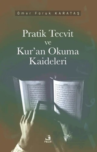 Pratik Tecvid ve Kur’an Okuma Kaideleri – Ömer Faruk Karataş – Fecr Yayınları kitap kapağı