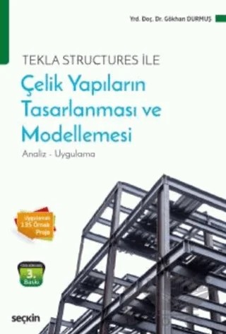 Çelik Yapıların Tasarlanması ve Modellemesi – Gökhan Durmuş – Seçkin Yayıncılık kitap kapağı