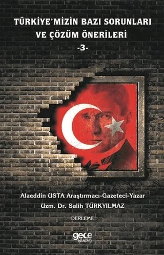 Türkiye'mizin Bazı Sorunları ve Çözüm Önerileri 3 – Alaeddin Usta, Salih Tükyılmaz – Gece Kitaplığı kitap kapağı