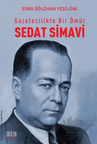 Gazetecilikte Bir Ömür: Sedat Simavi – Esra Oğuzhan Yeşilova – Derin Yayınları kitap kapağı