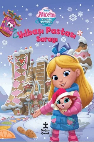 Disney Alice'in Harikalar Pastanesi Yılbaşı Pastası Sarayı – Kolektif – Doğan Çocuk kitap kapağı