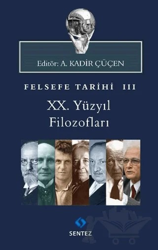Felsefe Tarihi 3 – A. Kadir Çüçen – Sentez Yayınları kitap kapağı