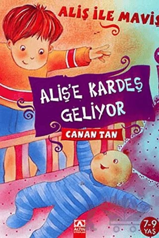 Aliş’e Kardeş Geliyor – Canan Tan – Altın Kitaplar kitap kapağı