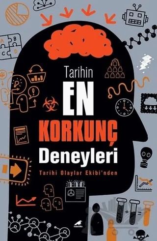 Tarihin En Korkunç Deneyleri – Kolektif – Kara Karga Yayınları kitap kapağı