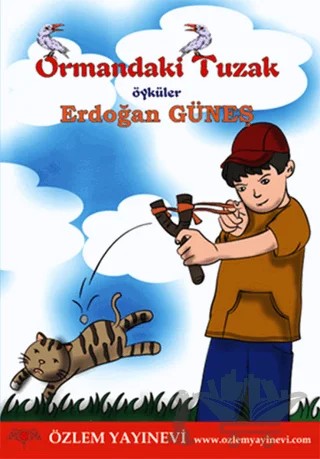 Ormandaki Tuzak – Erdoğan Güneş – Özlem Yayınevi kitap kapağı