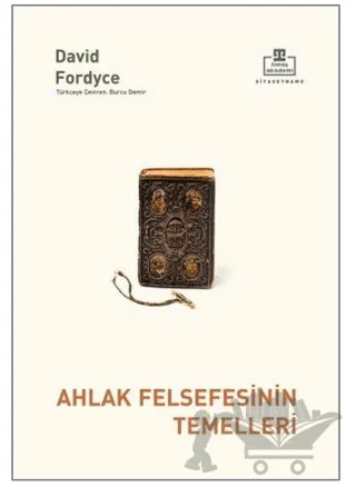 Ahlak Felsefesinin Temelleri – David Fordyce – Timaş Akademi kitap kapağı