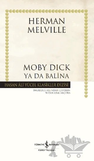 Moby Dick Ya Da Balina – Herman Melvılle – İş Bankası Kültür Yayınları kitap kapağı