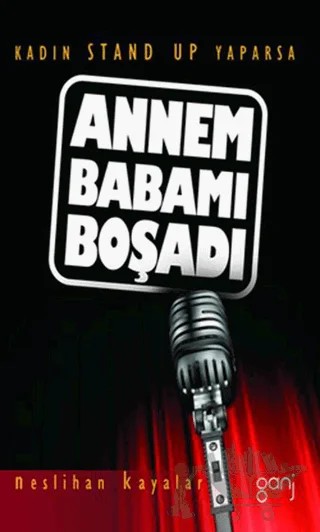 Annem Babamı Boşadı – Neslihan Kayalar – Ganj Kitap kitap kapağı