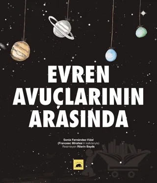 Evren Avuçlarının Arasında – Sonia Fernandez-Vidal – Kolektif Kitap kitap kapağı