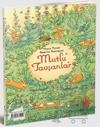 Mutlu Tavşanlar – Beatrıce Rodrıguez, Marie Nimier – Redhouse Kidz Yayınları kitap kapağı