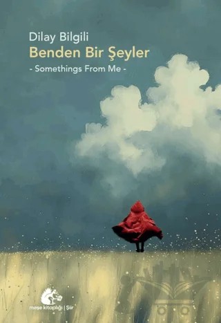 Benden Bir Şeyler – Dilay Bilgili – Meşe Kitaplığı kitap kapağı