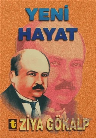 Yeni Hayat – Ziya Gökalp – Toker Yayınları kitap kapağı