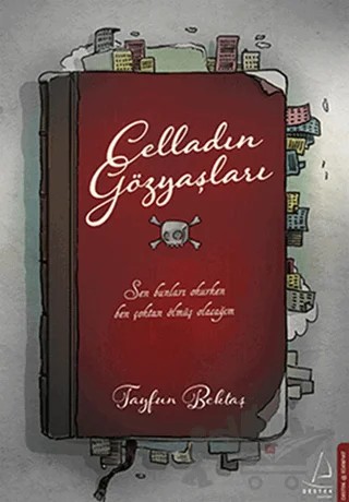 Celladın Gözyaşları – Tayfun Bektaş – Destek Yayınları kitap kapağı
