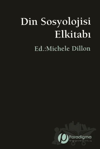 Din Sosyolojisi Elkitabı – Kolektif – Paradigma Yayıncılık kitap kapağı
