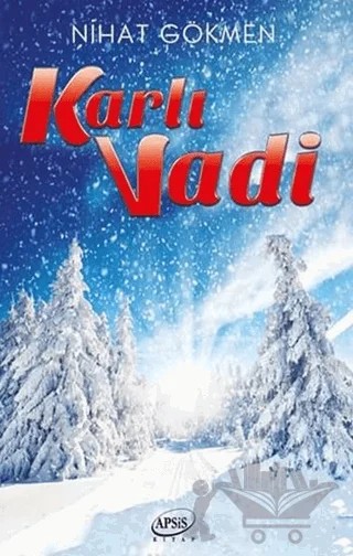 Karlı Vadi – Nihat Gökmen – Apsis Kitap kitap kapağı