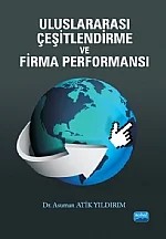 Uluslararası Çeşitlendirme ve Firma Performansı – Asuman Atik Yıldırım – Nobel Akademik Yayıncılık kitap kapağı