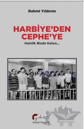 Harbiye’den Cephe’ye Hainlik Bizde Kalsın – Rahmi Yıldırım – Galeati Yayıncılık kitap kapağı