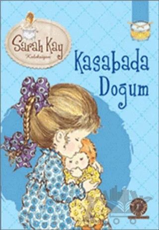 Sarah Kay Koleksiyonu 8 : Kasabada Doğum – Modesty T. Streetlittle – Artemis Yayınları kitap kapağı