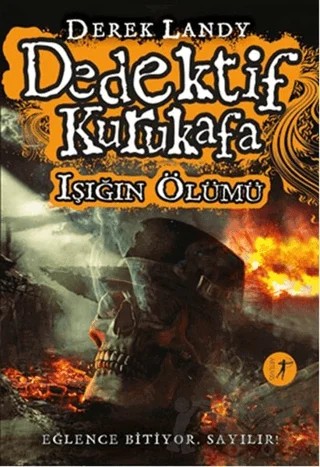 Dedektif Kurukafa - Işığın Ölümü – Derek Landy – Artemis Yayınları kitap kapağı
