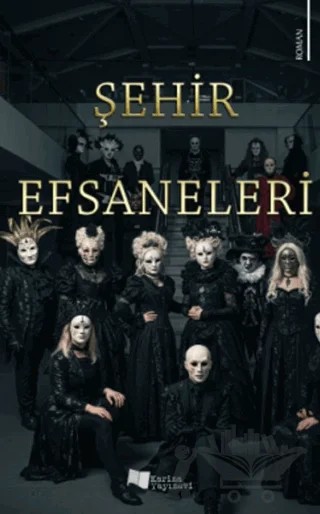 Şehir Efsaneleri – Duygu Ulaşan – Karina Yayınevi kitap kapağı